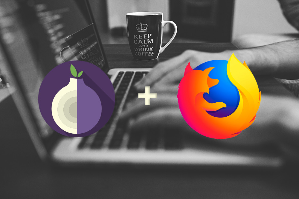 Firefox se basa en Tor para mejorar la privacidad
